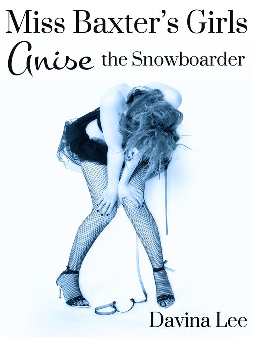 Title details for Anise the Snowboarder by Davina Lee - Available